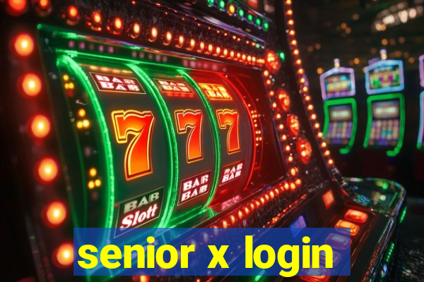 senior x login